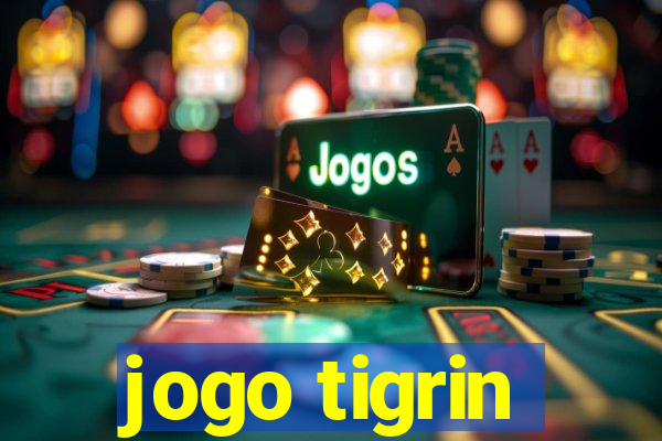 jogo tigrin